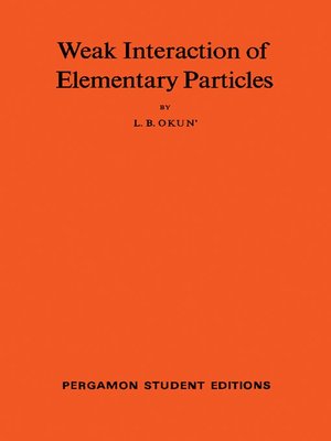 cover image of Weak Interaction of Elementary Particles